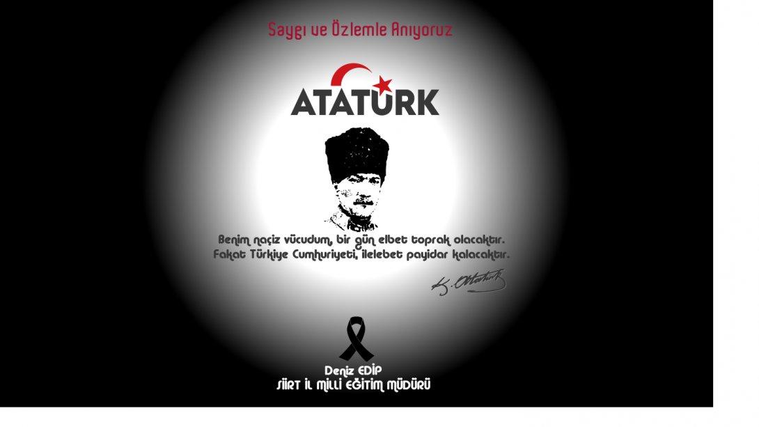 Gazi Mustafa Kemal Atatürk ve silah arkadaşlarını rahmet ve minnetle anıyoruz